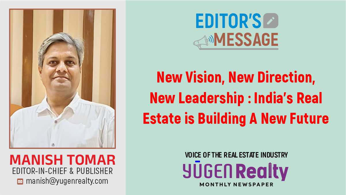 New vision new direction new leadership indias real estate is building a new future