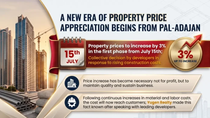 A new era of property price appreciation begins from pal-adajan-1 A new era of property price appreciation begins from pal-adajan-1